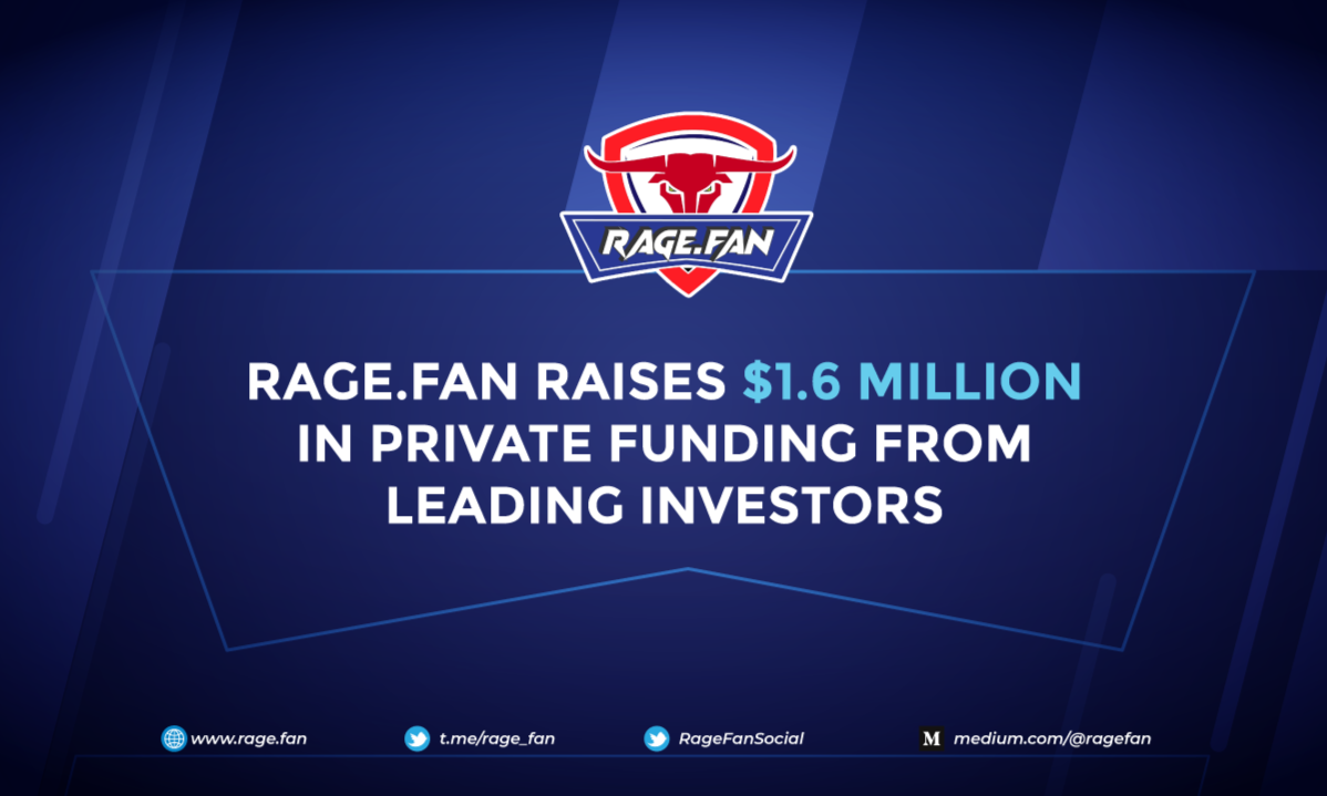 融资新闻 | 链上体育和游戏平台Rage.Fan完成160万美元私募轮融资，将构建世界第一个运动预言机
