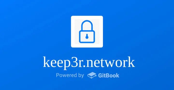 YFI创始人的新项目又上线了：一文速览Keep3r的应用场景和代币机制