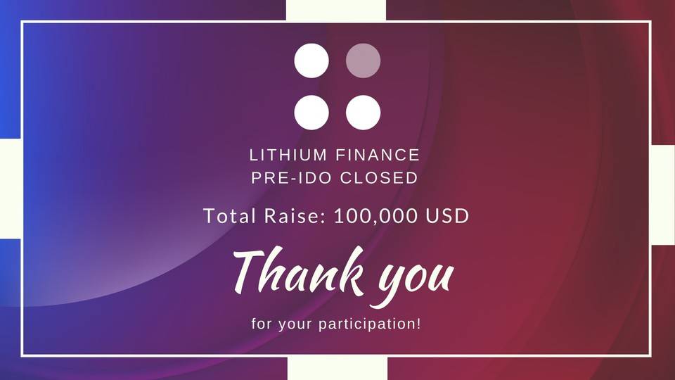 Lithium Finance pre-IDO 结束，共募资 10 万美元