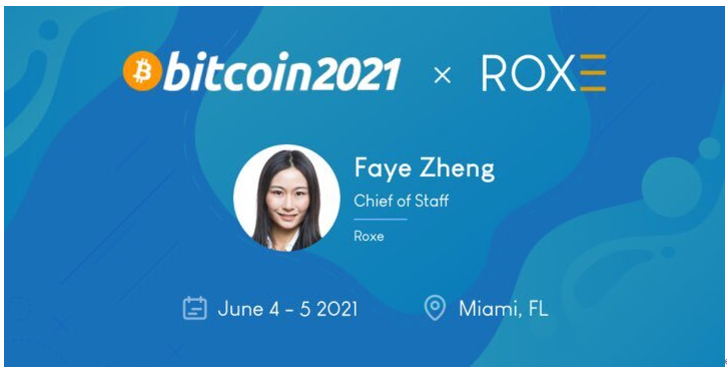 Roxe参加Bitcoin 2021峰会，与萨尔瓦多洽谈CBDC解决方案