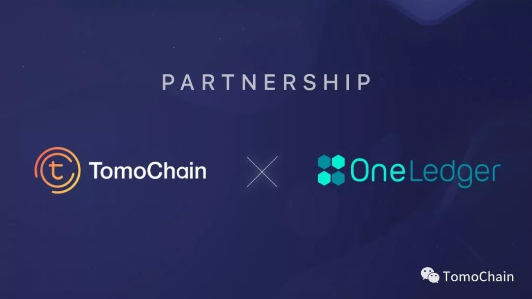 TomoChain与 OneLedger达成合作
