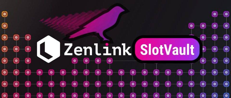 Zenlink SlotVault 正式接入 InterBTC，并提供最高 10 万 ZLK 助力其平行链众贷