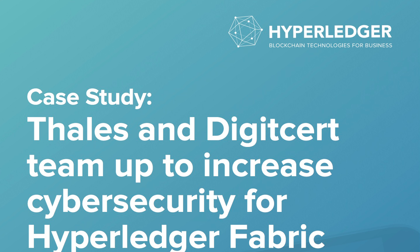一文了解DigiCert和Thales如何增强Hyperledger的网络安全性