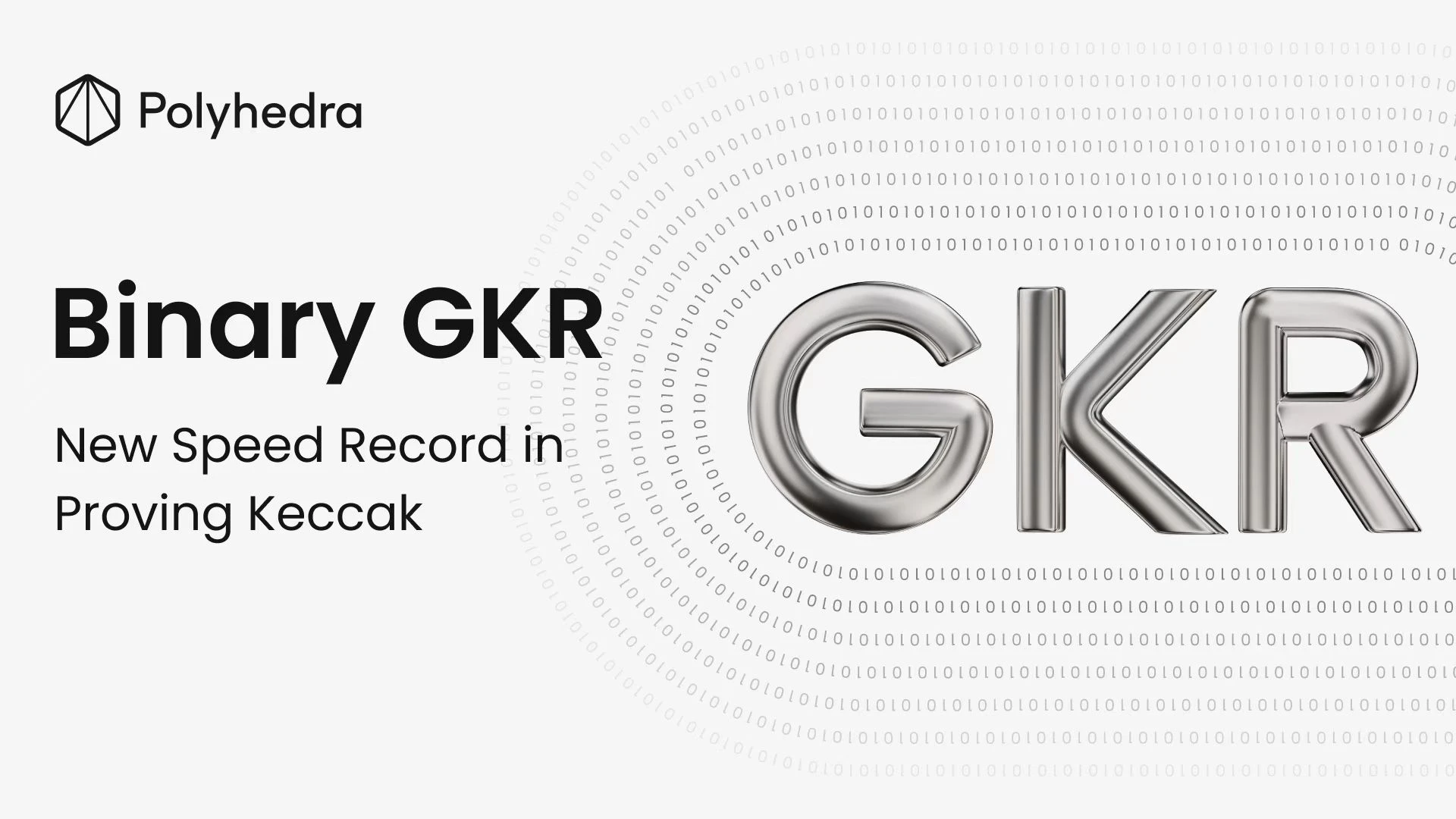 Binary GKR：刷新Keccak证明速度记录的全新零知识证明系统