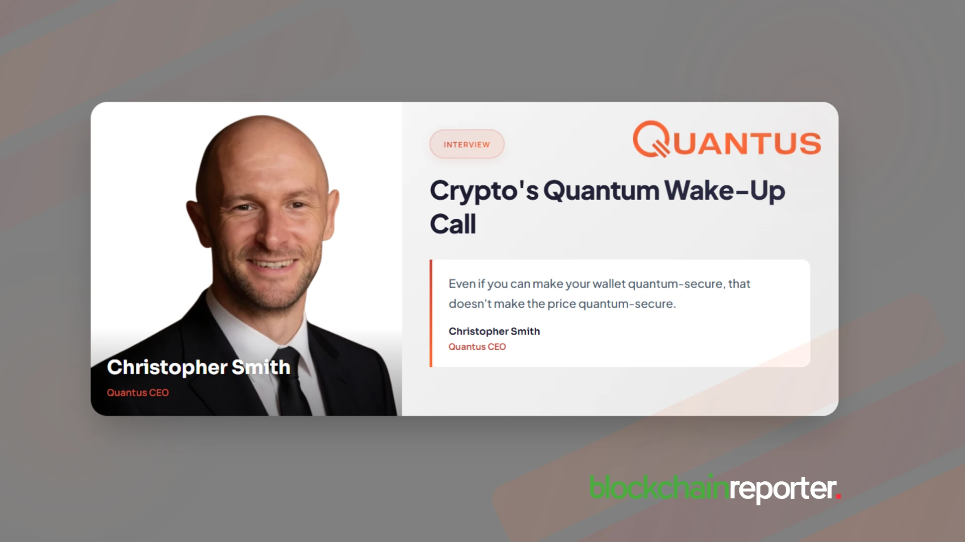 Quantus CEO Christopher Smith on the Quantum Threat No One in Crypto Wants to Face