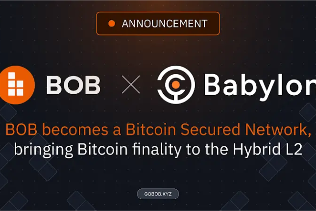 BOB宣布与Babylon集成比特币安全网络，将比特币的最终确定性带入混合L2模型