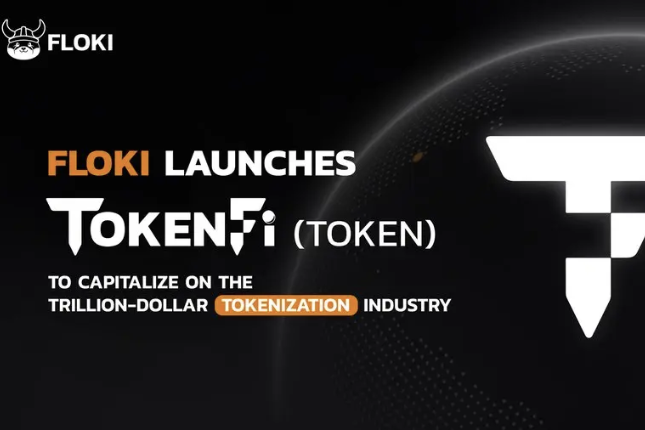 搅动资产代币化市场，Meme巨头FLOKI推出新平台TokenFi