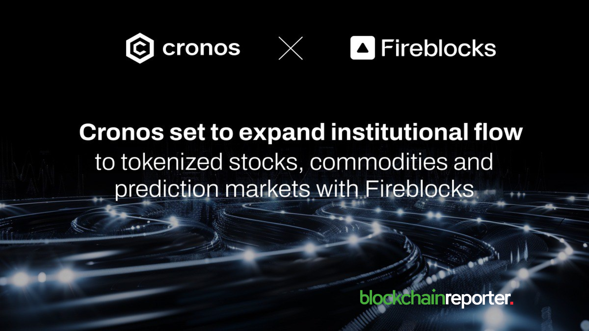 Cronos Taps Fireblocks to Advance Institutional Trading Infrastructure