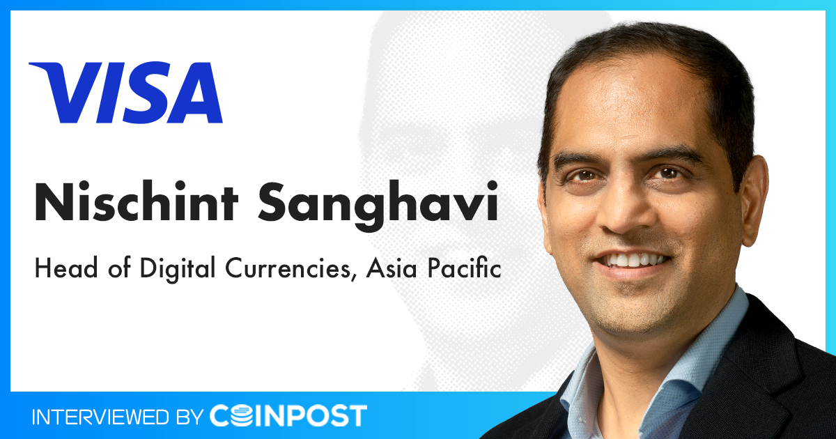 Visaアジア太平洋地域デジタル通貨責任者、ステーブルコインの展望を語る｜CoinPostインタビュー