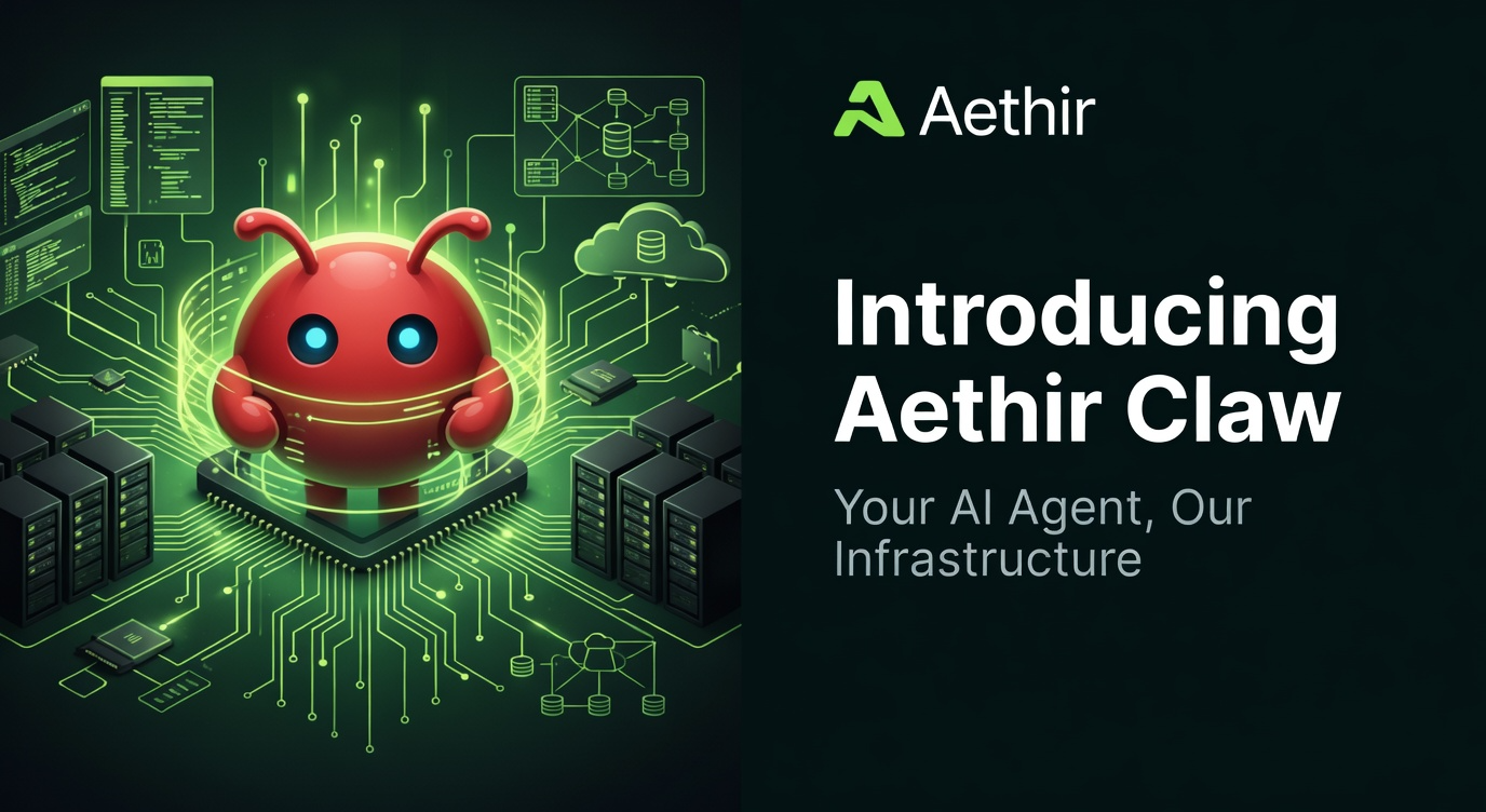 Aethir宣布推出Aethir Claw：您的AI代理，我们的基础设施