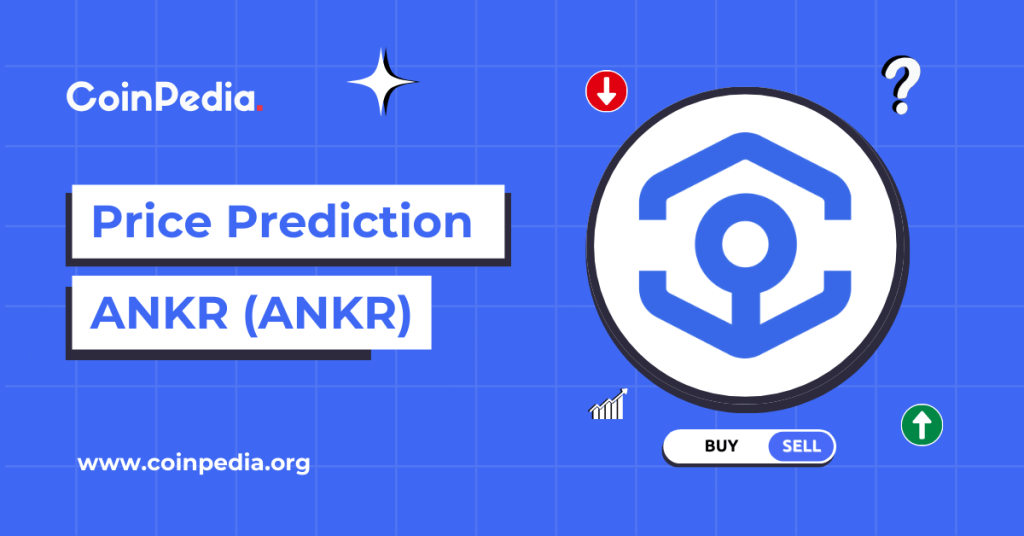 Ankr Price Prediction