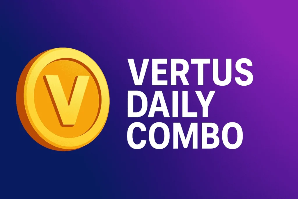 Vertus Daily Combo Today