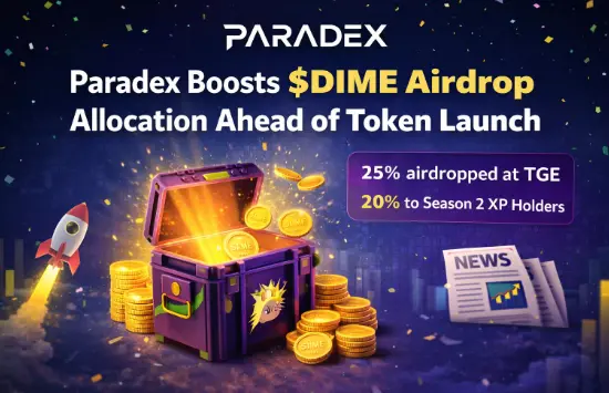 Paradex 确认 $DIME 代币生成活动时间线，并在 XP 第二季结束后扩大空投分配额度