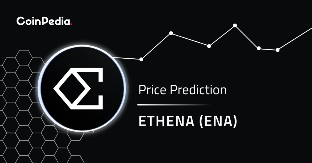 Ethena Price Prediction 2024, 2025 – 2030: Will ENA Price Cross $2?