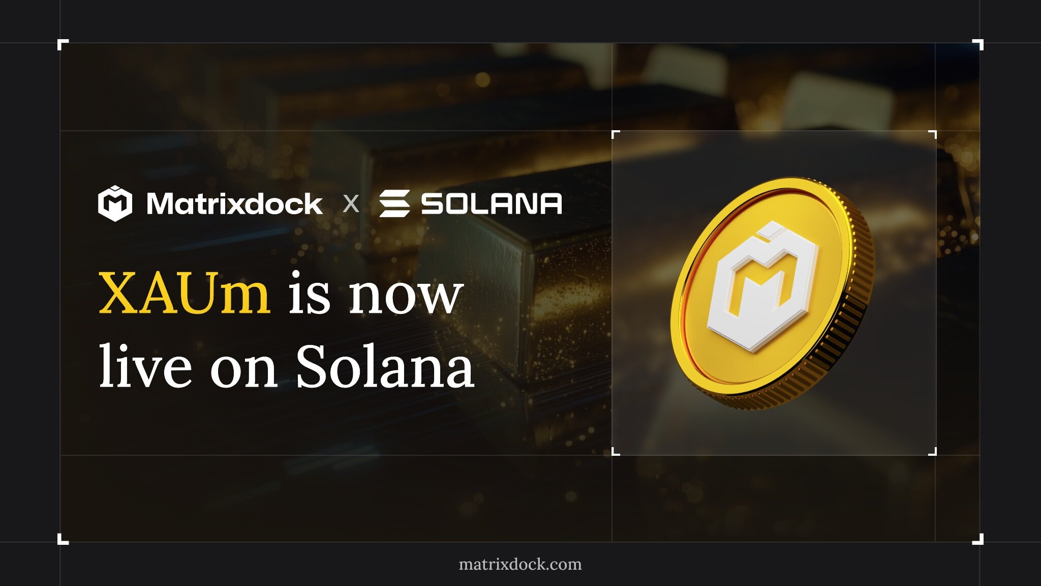 Matrixdock将黄金代币XAUm扩展至Solana，机构级代币化黄金进入高性能公链生态