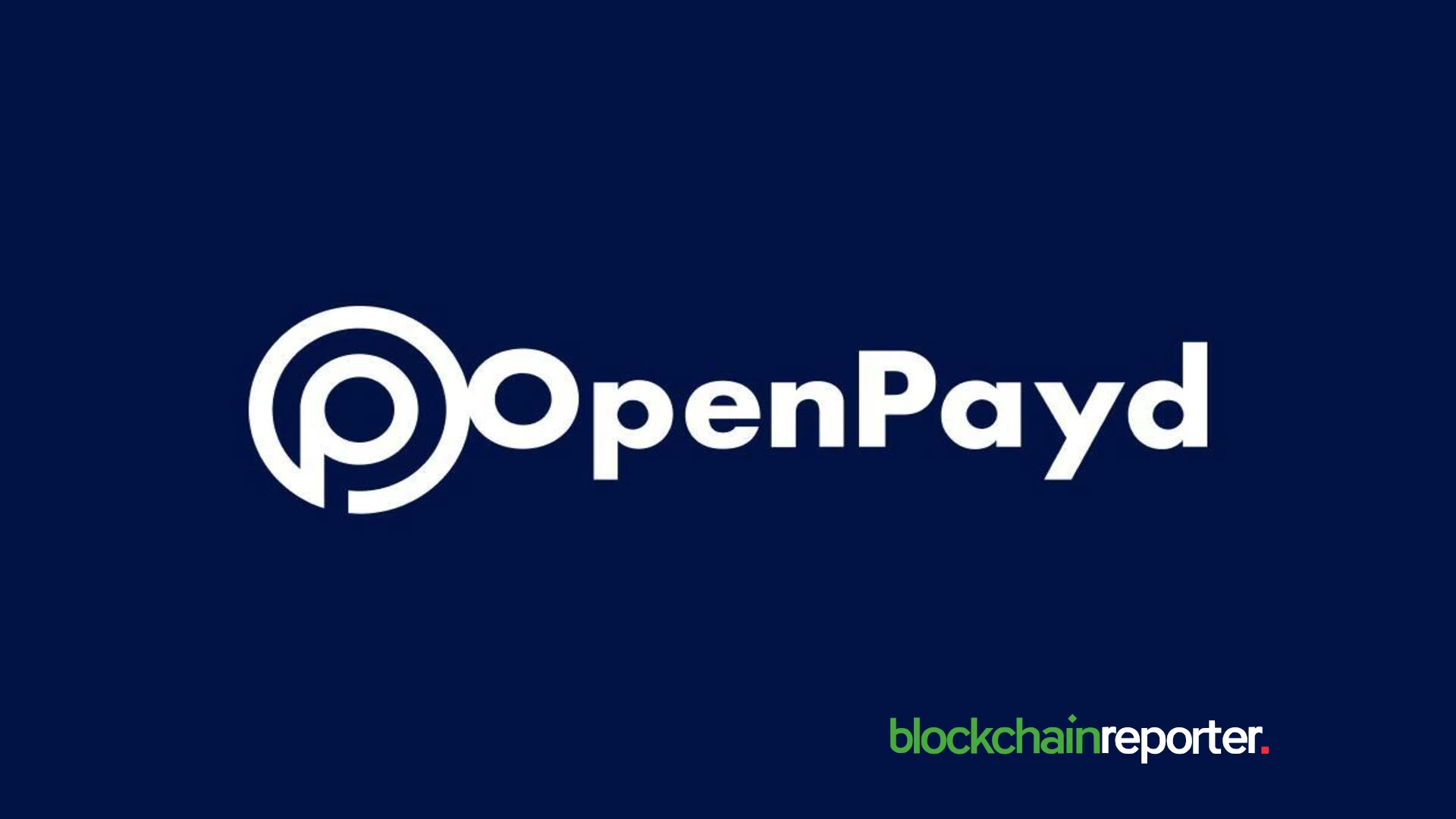 OpenPayd Seeks Nasdaq Listing Through Merger with Titan SPAC to Broaden Payments Architecture