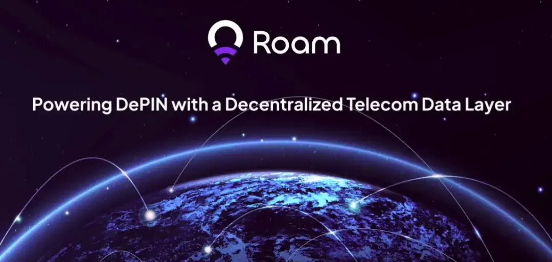 Roam：赋能社区，引领去中心化无线连接的未来