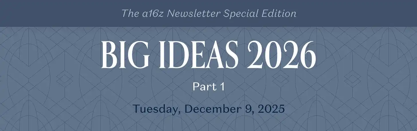 a16z预测2026年,四大趋势率先公布