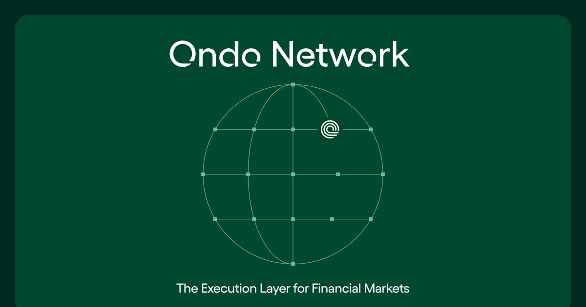 Ondo Finance、新執行レイヤー「Ondo Network」発表