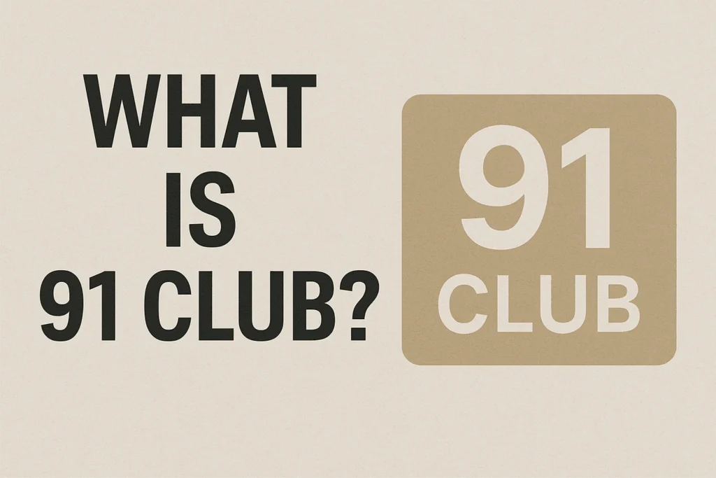 What is 91 Club