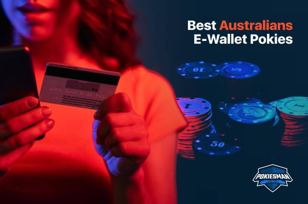 Best Australians E-Wallet Pokies