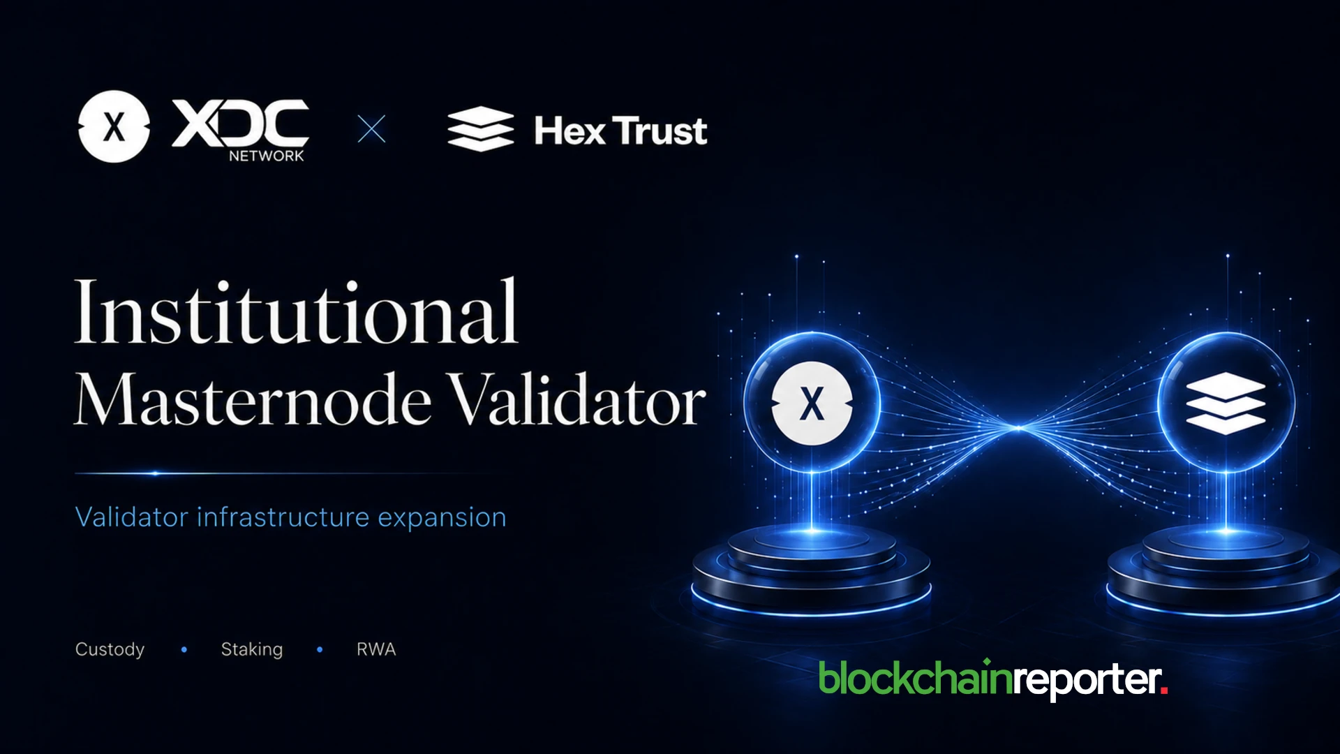 XDC Network Adds Hextrust as Its Institutional Masternode Validator