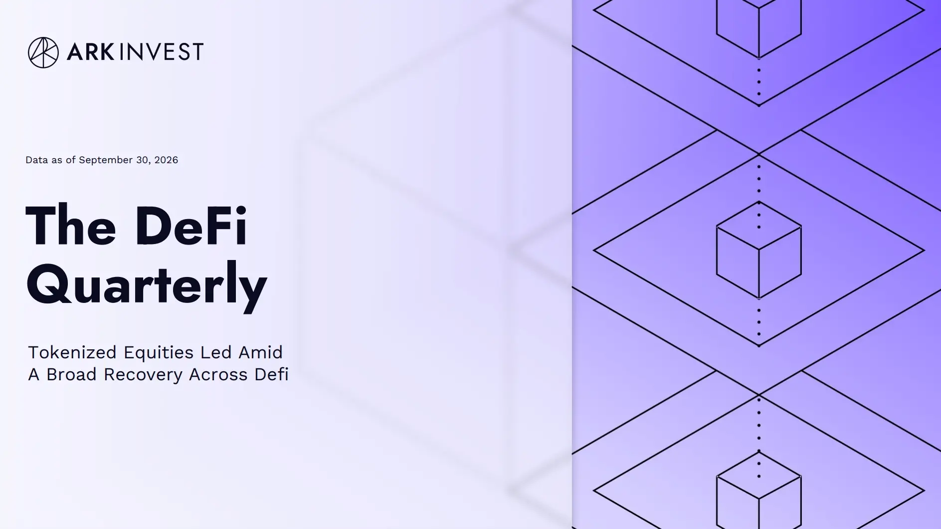 ARK Invest Q3 DeFi 报告：代币化股票成交额达 500 亿美元，推动链上交易逐步复苏
