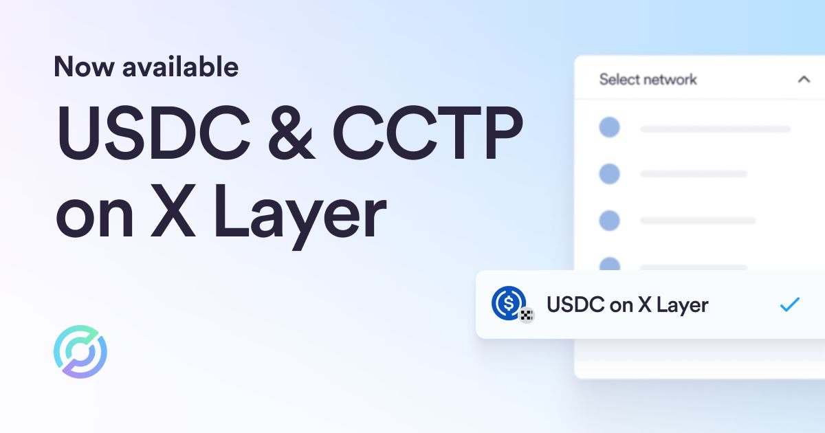 サークル、USDCとCCTPをXレイヤーに導入