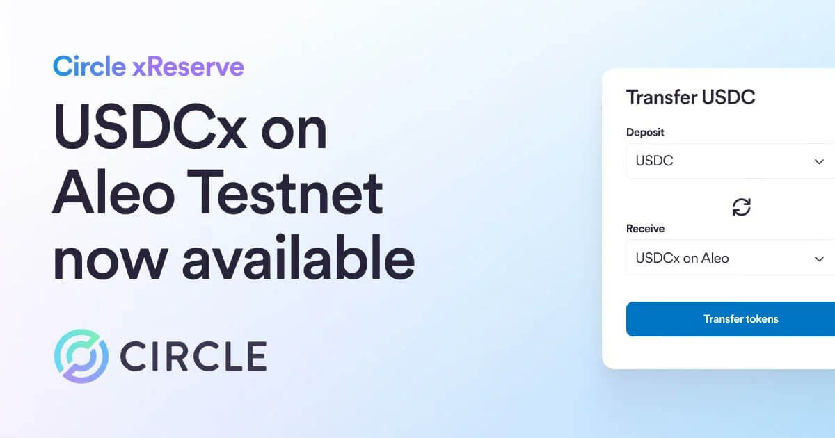 プライバシー重視のステーブルコイン「USDCx」、Aleoのテストネットでローンチ